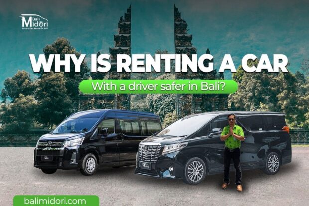 Why Hiring a Car with a Driver is the Smart & Safe Way to Explore Bali